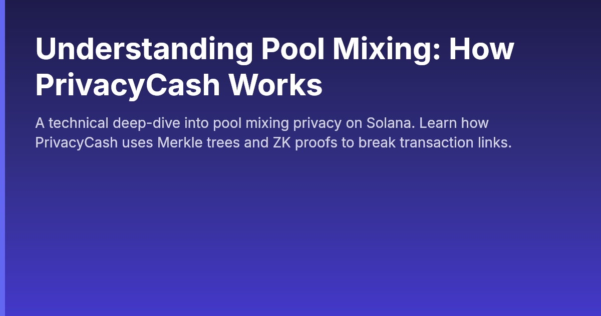 Mixing Pool Understanding Pool Mixing: How PrivacyCash Works | SIP Protocol Blog